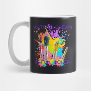 Artists Dream in Full Color Mug